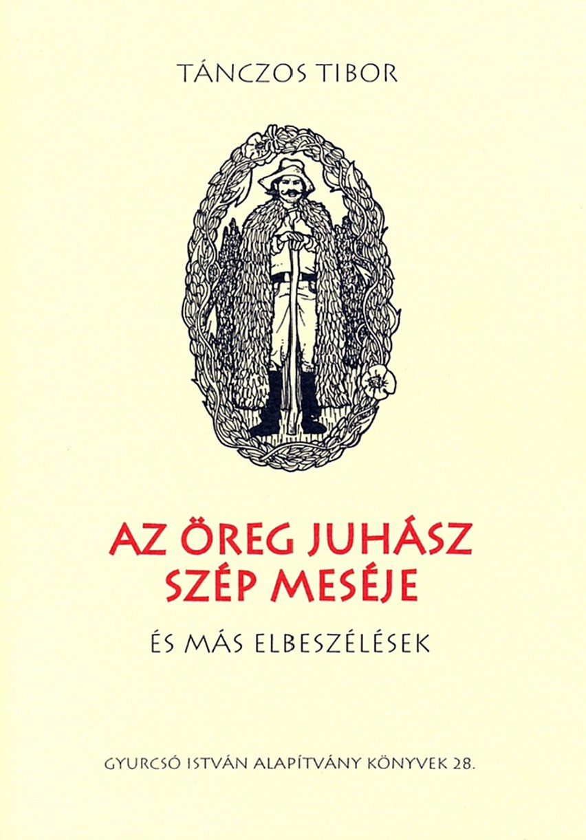 gyia-28_Tanczos-Tibor_Az-oreg-juhasz-szep-meseje