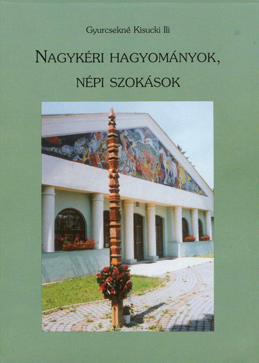 nagyker-hagyomanyok-nepszokasok