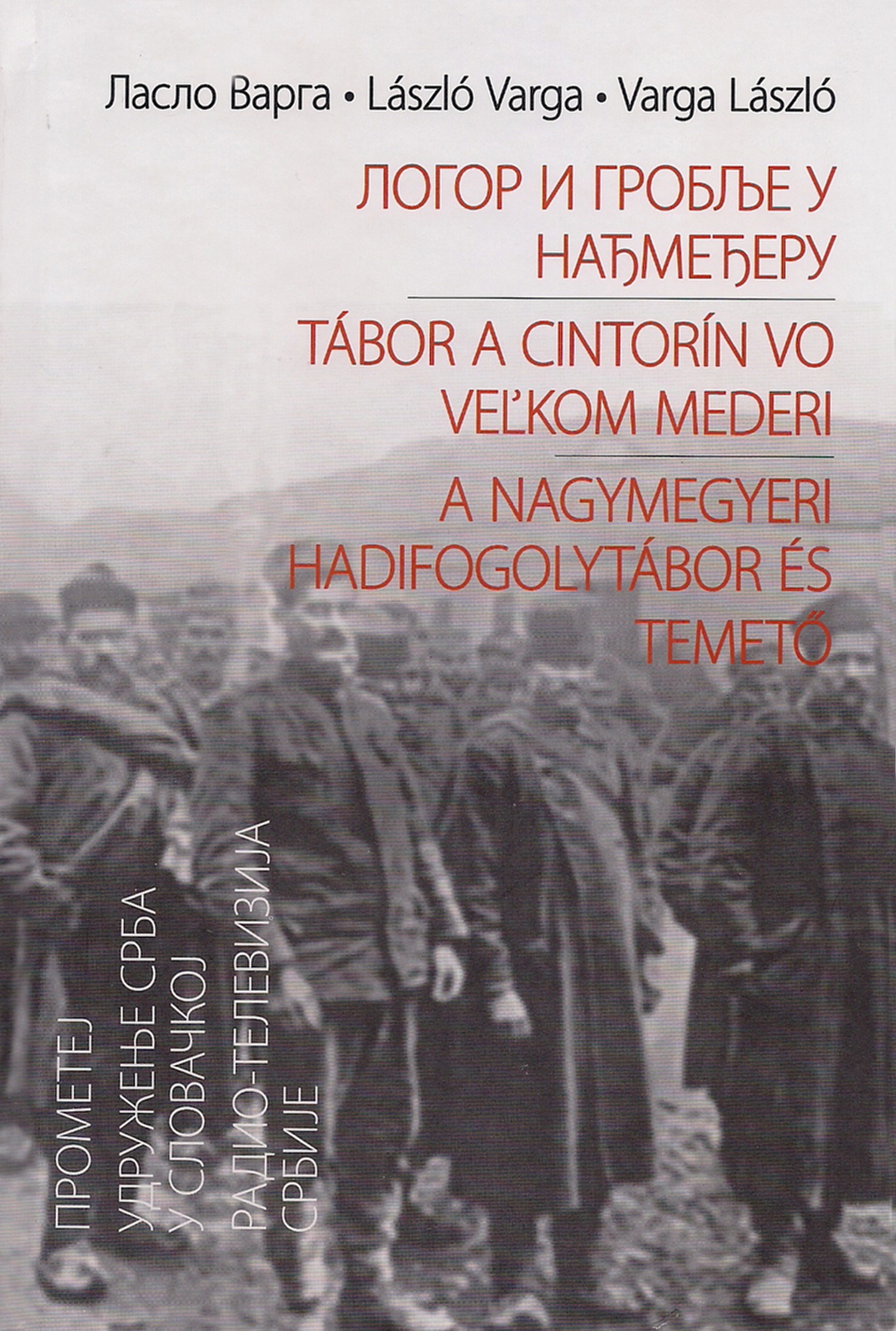 varga-laszlo-nagymegyerihadifogoly-tabor