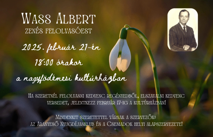 Wass Albert zenés felolvasóest a nagyfödémesi kultúrházban